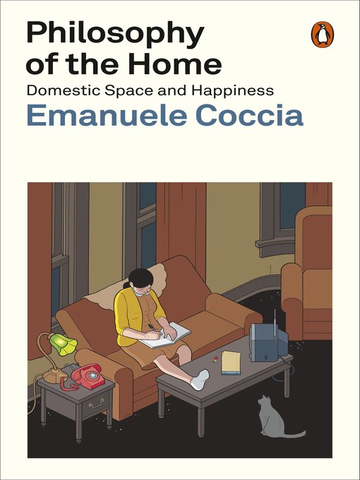 Title details for Philosophy of the Home by Emanuele Coccia - Wait list